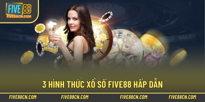 3 hình thức xổ số Five88 hấp dẫn