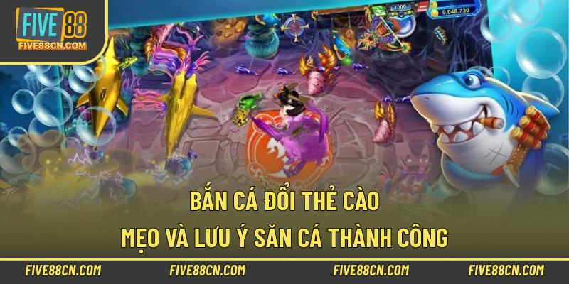 Bắn Cá Đổi Thẻ Cào – Mẹo Và Lưu Ý Săn Cá Thành Công