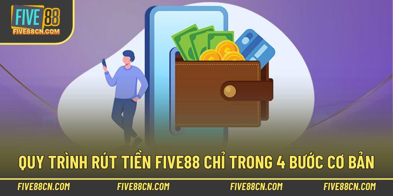Quy trình rút tiền Five88 chỉ trong 4 bước cơ bản